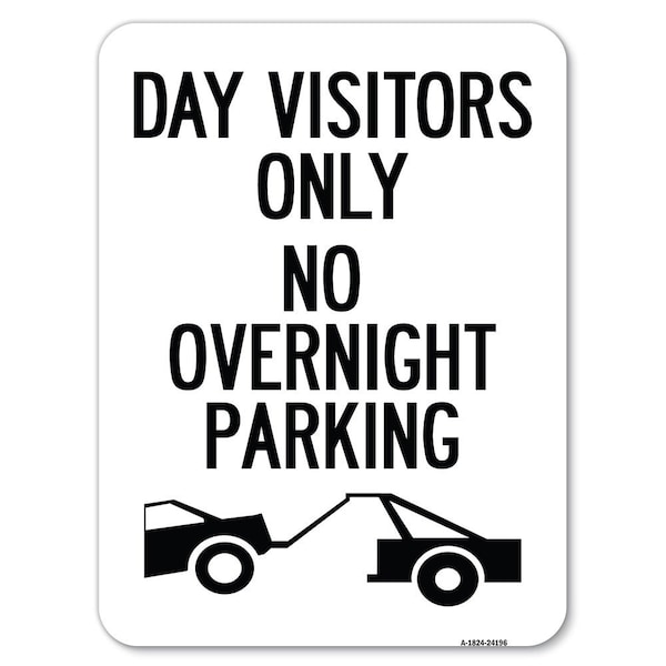 Day Visitors Only No Overnight Parking With Graphic Rust Proof Parking, A-1824-24196